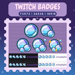 May include: Set of Twitch badges featuring blue and purple iridescent bubbles with a white outline. The badges are available in three sizes: 72x72 pixels, 36x36 pixels, and 18x18 pixels. The text "ectophylla" appears below the badges.