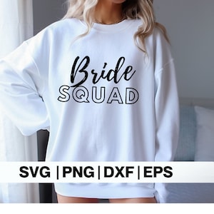 Bride Squad SVG PNG DXF eps,Bridal Party svg,Team Bride Shirt svg,Bridal Party svg,Svg Files For Cricut,bride to be gift,instant download