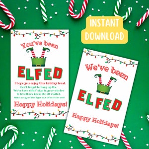 May include: Two printable signs with a white background and red and green text. The signs say "You've been Elfed" and "We've been Elfed". Both signs have a cartoon elf with green pants and red shoes hanging upside down. The signs also have a string of Christmas lights with red bulbs.
