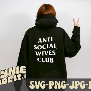 Anti Social Wives Club Svg, Anti Social Wives Club Png, Wifey Svg, Wives Club Svg, Anti Social Png, Esposa Png, Camisa Anti Social, Sublimação