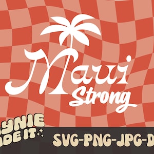 Maui Strong Svg, Maui Svg, Hawaii Svg, Lahaina Svg, Maui Strong Png, Maui Png, Hawaii Png, Pray for Maui Svg, Maui Strong Shirt, Palm Tree