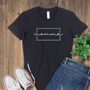 Momma, Mom Shirt, Cute Tee, Stylish Mom, Mama Fitted Tee, Junior Style Fit Women&#39;s Favorite Tee