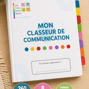 Op de afbeelding: Een witte A4-communicatiemap met de titel MON CLASSEUR DE COMMUNICATION, gekleurde tabbladen, een naamveld en iconen. De omslag bevat 260 pictogrammen, 8 categorieën en een regel voor de eigenaar. Het bevat blauwe, gele, rode, groene, roze, paarse en oranje accenten.