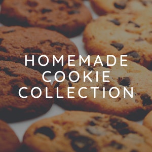May include: A close-up of a variety of homemade chocolate chip cookies. The cookies are arranged on a white surface and the text "HOMEMADE COOKIE COLLECTION" is displayed in the center of the image.