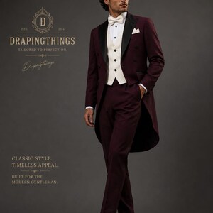 May include: A deep burgundy tailcoat suit featuring a white waistcoat, a white dress shirt, and a white bow tie. The suit includes black lapels and matching burgundy trousers. Text on the image reads: DRAPINGTHINGS, ESTD 2024, TAILORED TO PERFECTION.