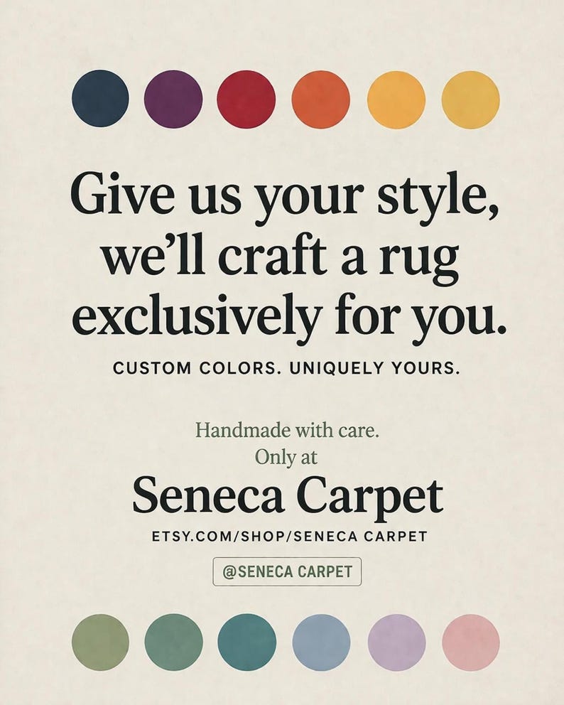 An informational graphic featuring color swatch circles and text advertising custom rug creation from Seneca Carpet.