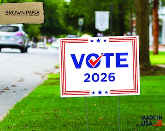 Vote 2026 - 12x18, 18x24 - Yard Sign, Political