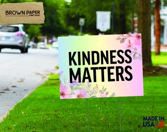 La amabilidad importa - Letrero de jardín de doble cara de 18 x 24 con estaca para escalones