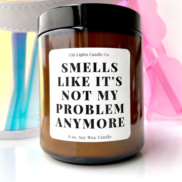 Smells Like Its Not Your Problem Anymore Volcano Candle Etsy