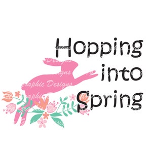 Easter Hopping Into Spring Instant Download SVG PDF Jpg PNG Digital Download