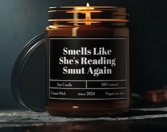 Smells Like Shes Reading Smut Candle, Reading Smut, Smutty Books Candle, Spicy Books Gift Candle, Romance Reader Candle Scented Soy Candle
