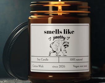 Smells Like Jimothy Candle | Jimothy Raccoon Candle, Jimothy Funny Gifts