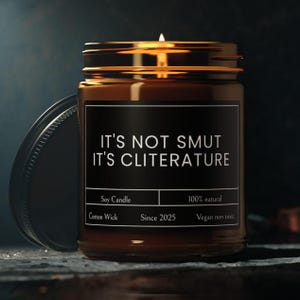 Feminist Gift It's Not Smut its Cliterature Custom Booktok Gift, Bookish Candle, Smut Candle, Funny Candles Gifted, Booklover Soy Candle