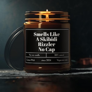 Smells like a Skibidi Rizzler Candle, teen slang gift, Gen alpha candle, teen lingo, funny teen gift, gag gift, Scented Soy Candle