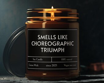 Dance Teacher Gifts, Dance Teacher Candles, Choreographer Gift, Smells Like Choreographic Triumph Candle, Dance Recital Gifts