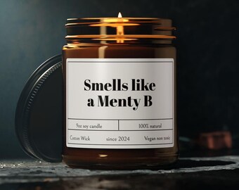 Menty B Candle, Smells like a Menty B candle, funny gift, gag gift, white elephant gift, Home Decor, Relaxation Candle, Gift for Her