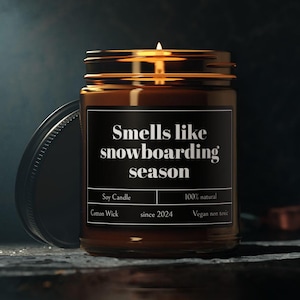 Smells Like Snowboarding Season Candle, Snowboarding Gift, Snowboard Candle, Snowboarder, Scented Soy Candle, Gift For Snowboarder