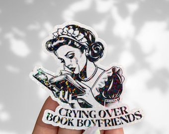Crying Over Book Boyfriends holographic spicy smut kindle booktok sticker, bookish merch, romantasy dark romance lovers, smutty reading gift