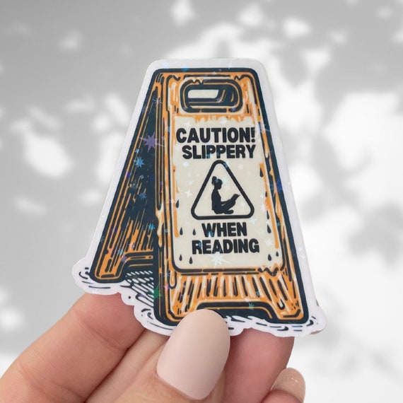 Caution Slippery When Reading holographic spicy smut sticker kindle booktok sticker, bookish merch, bookstagram dark romance smutty stickers