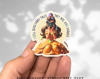 I Still Read Fairy Tales Princess holographic vinyl die cut sticker, booktok stickers, bookish merch, bookstagram dark romance spicy smut