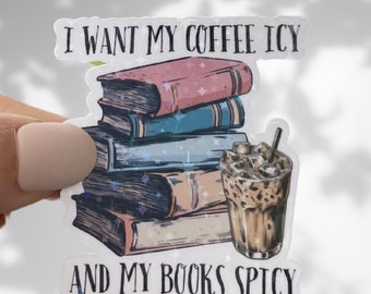 Ich will meinen Kaffee Icy Books Aufkleber, holografische Kindle-Booktok-Aufkleber, literarische Merch, Bücherwurm-Aufkleber