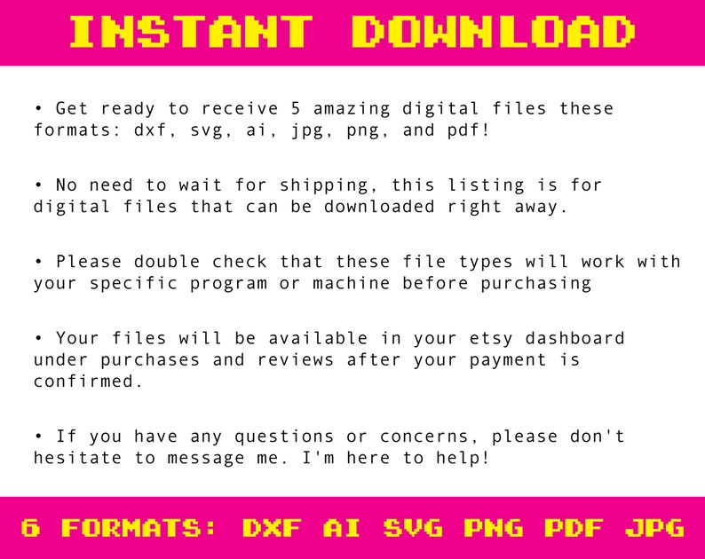 you will receive 6 hippo pun files, no physical items will be shipped. Please double check that these formats will work for you before purchasing. Your files will be available in your etsy dashboard under purchases after your payment is confirmed.