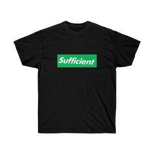 sufficient shirt, supreme parody, funny streetwear