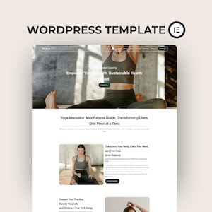 Peut inclure: Un modèle de site web avec le texte "WORDPRESS TEMPLATE" en haut. La conception du site web présente des images de poses de yoga et du texte promouvant le coaching de bien-être, la pleine conscience et l'équilibre intérieur. Le thème du site web est centré sur la santé et le bien-être.