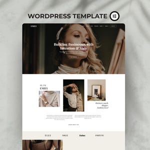 May include: A website template design with the text "WORDPRESS TEMPLATE" and "EMILY". The design features a header image with text "Building Businesses with Intention & Style". Below are three images and logos for Elle, Vogue, Forbes, and Fortune.