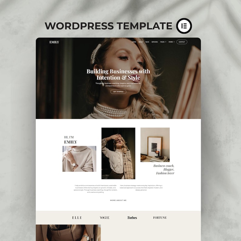 Peut inclure: Une maquette de site web avec le texte "WORDPRESS TEMPLATE" et "EMILY". La conception pr&eacute;sente une image d'en-t&ecirc;te avec le texte "Building Businesses with Intention & Style". En dessous, trois images et les logos d'Elle, Vogue, Forbes et Fortune.