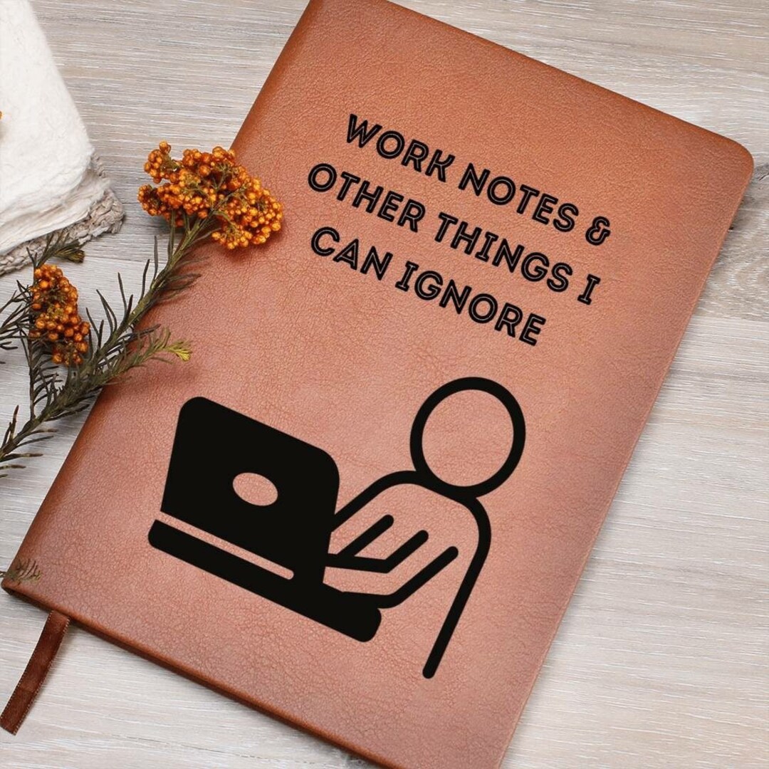 Funny Leather Journal, Leather Notebook, Office Gift, Coworker Gift