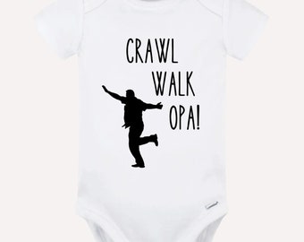Crawl Walk Opa| Greek Dance Baby Onsie | Greek Baby Shower | Greek Boy | Greek Baby Gift | Yiayia and Pappou gift Greek baby clothes