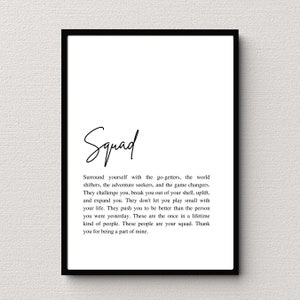 May include: Black and white printable wall art with the word "Squad" in a handwritten font. The text below defines the word "Squad" as a group of people who challenge, uplift, and expand you.
