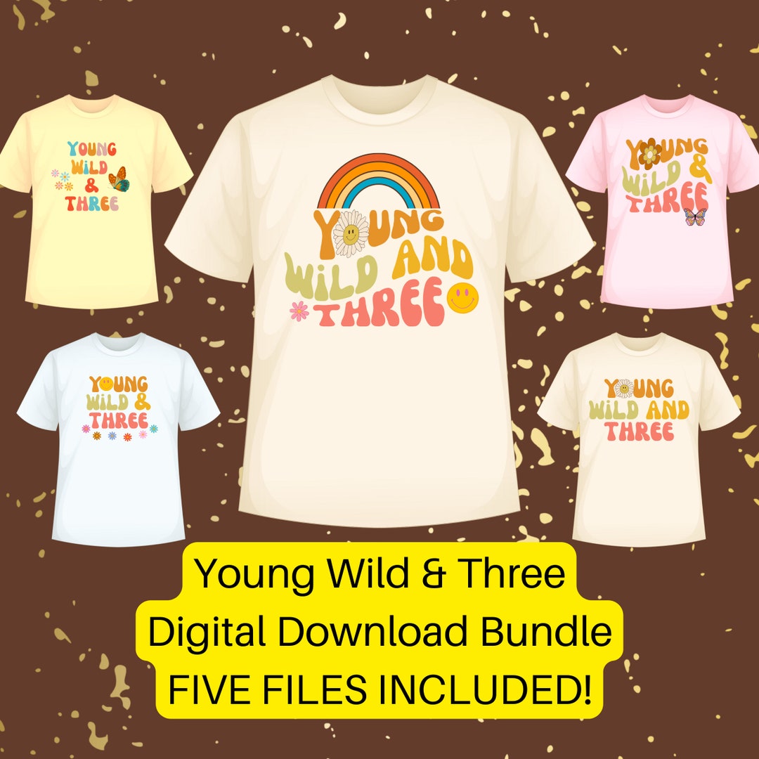 Young Wild & Three Digital T-shirt Design PNG Download Bundle - Etsy