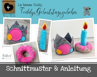 Schnittmuster und Anleitung für den Teddy Geburtstag, Kerze, Krone, Donut, Kuscheltier Nähidee