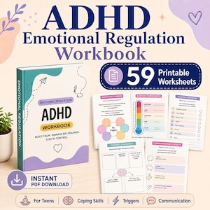 May include: An ADHD Emotional Regulation Workbook with 59 printable worksheets. The cover features the title, a heart, and the text "Build Calm, Manage Big Feelings, Stay in Control." Includes sections on triggers, emotions, and communication.