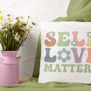 Self Love Matters Pillow, Decorative Pillow For Bedroom School Counselor Gift Therapist Decor Gift Mental Health Social Workers