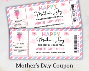 May include: Printable Mother's Day coupon with pink and blue stripes. The coupon has a floral design and says "Happy Mother's Day" and "This coupon is good for... Write gift here".