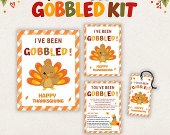 May include: A printable Thanksgiving kit featuring the text YOU'VE BEEN GOBBLED KIT. Includes a large sign, two smaller cards, and a gift tag, all decorated with a cartoon turkey, orange gingham borders, and autumn leaves in shades of orange and brown.