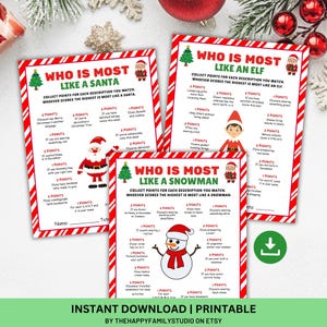 May include: Three printable Christmas game sheets with red and white striped borders. Each sheet features a different character: Santa, an elf, and a snowman. The games are titled "Who is Most Like..." and include point-based descriptions.