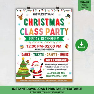 May include: A festive Christmas Class Party poster with a green and red color scheme. The poster includes text, illustrations of a Christmas tree, Santa Claus, and snowflakes. It announces a party on December 21st with games, treats, crafts, and music.