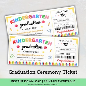 May include: Two colorful kindergarten graduation tickets. The tickets have the words "Kindergarten Graduation" in bright colors, along with the date, time, and location of the ceremony. The tickets also say "Congratulations!"