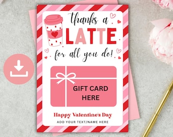Printable Thanks a Latte Valentine&#39;s Day Card Holder, Teacher Valentine Gift Card, Valentine Coffee Card Holder, Staff Appreciation Card