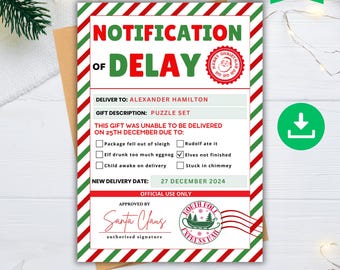 May include: A printable Christmas notification card with red and green stripes. The card says "Notification of Delay" and includes a checklist of reasons for the delay. The card is editable with Canva and PDF.