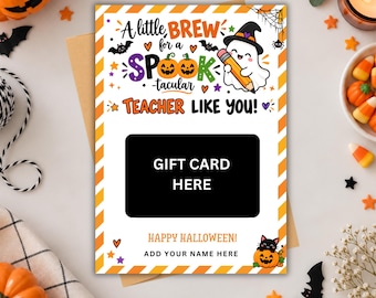 May include: A rectangular Halloween-themed gift card holder featuring a white background with orange and white striped borders. The text reads A little BREW for a SPOOK-tacular TEACHER LIKE YOU! HAPPY HALLOWEEN! ADD YOUR NAME HERE.