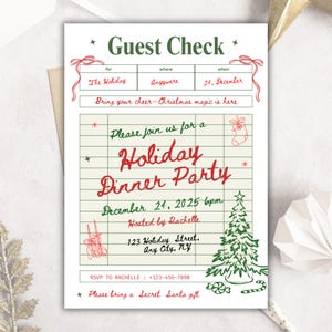 May include: A festive holiday dinner party invitation with a green and red color scheme. The invitation features the text "Guest Check" at the top, followed by details for the event, including the date, time, and location. A Christmas tree and candy canes are illustrated.
