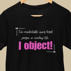 Elle Woods - Legally Blonde Legal Jargon I Object! Epic Movie Quotes T-Shirt by Patrick Scott Designs