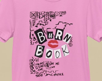 Mean Girls Inspired Burn Book T-Shirt - Regina George - Plastics - Tee by Patrick Scott Designs