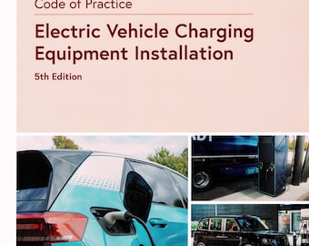 Code Of Practice for Electric Vehicle Charging Equipment, 5th Edition