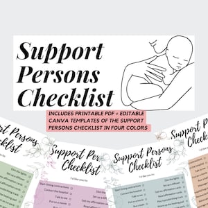 May include: A printable checklist for support persons during labor and delivery. The checklist is in four colors and includes a line drawing of a person holding a baby. The text on the checklist says "Support Persons Checklist" and includes items like "Start timing contractions", "Contact the hospital", "Talk to me", "Put on a movie", "Dim the lights", "Set up a diffuser", "Get my affirmation cards", "Read affirmation cards", "Play hypnobirthing track", "Warm up the heating pad", "Get an ice pack".